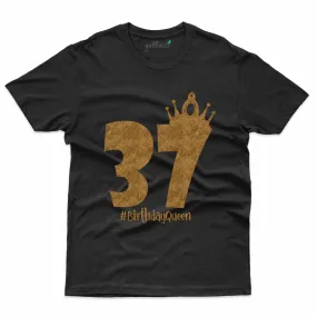 #Birthday Queen T-Shirt - 37th Birthday T-Shirt Collection