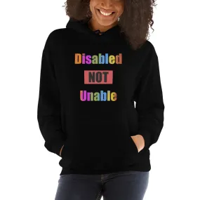 Disabled Not Unable - Unisex Hoodie