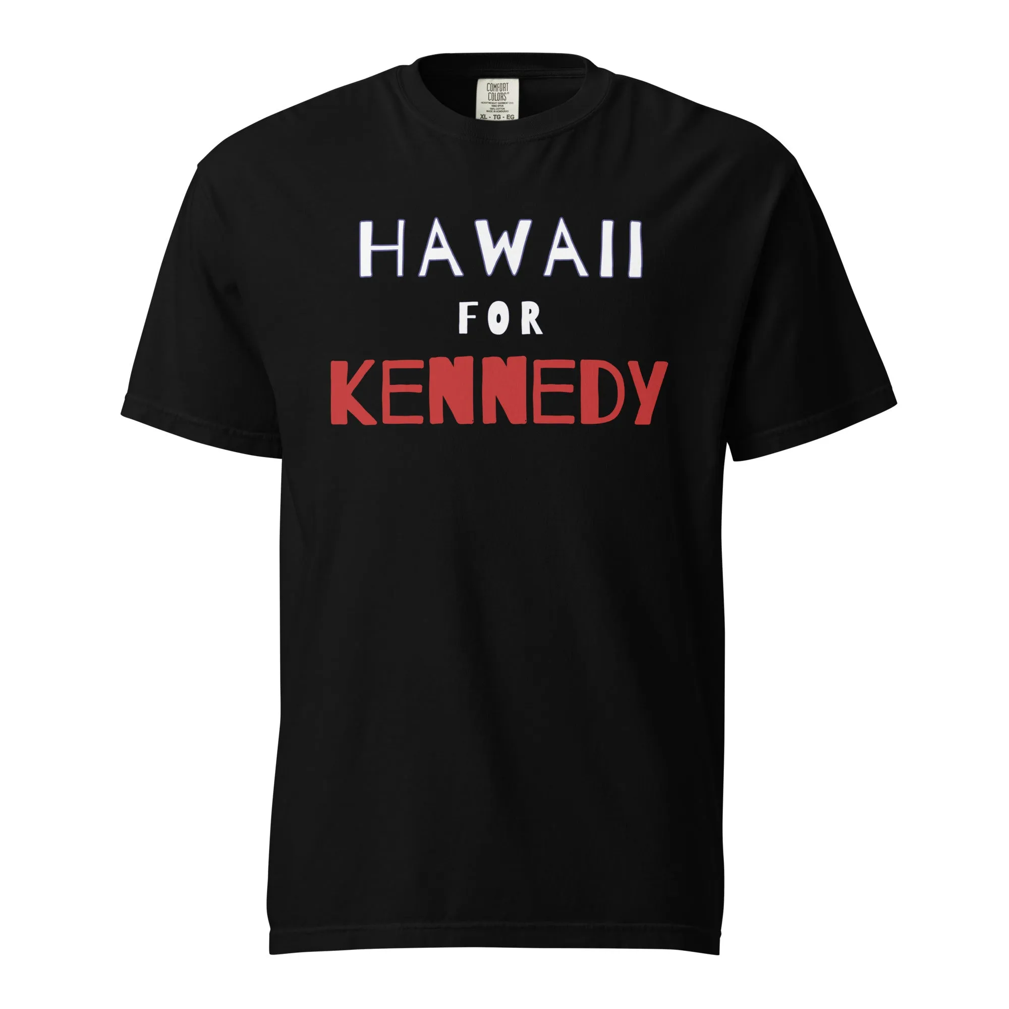 Hawaii for Kennedy Unisex Heavyweight Tee