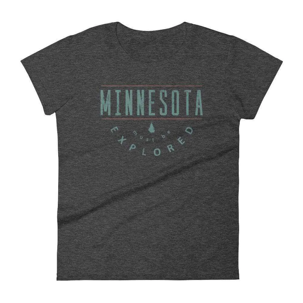 Minnesota Must Be Explored - Outdoors Women's T-Shirt