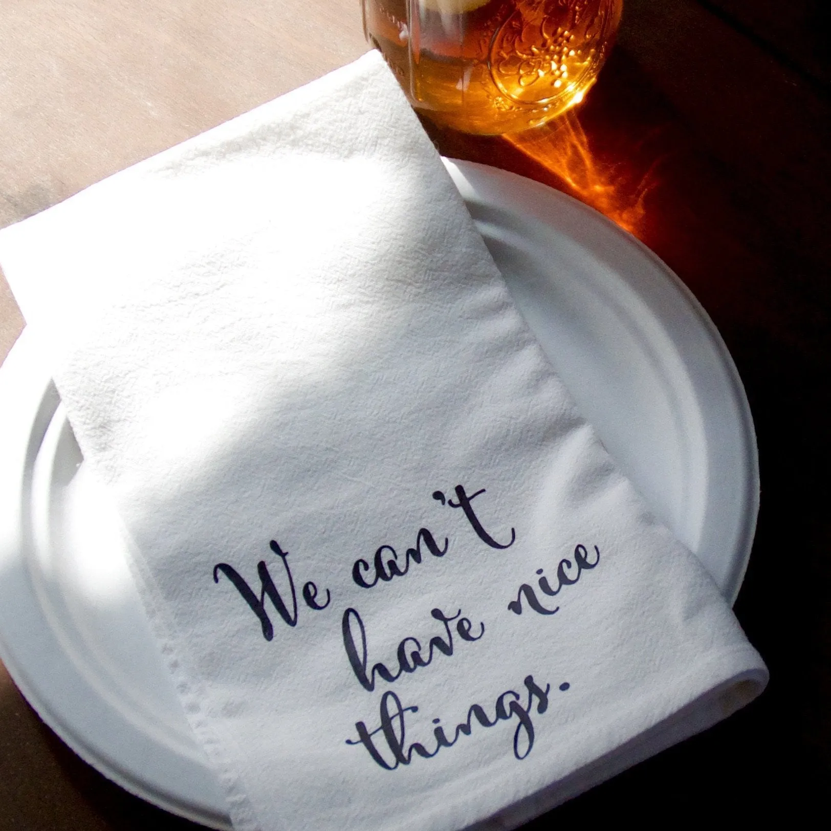 The We Can't Have Nice Things Cotton Napkin